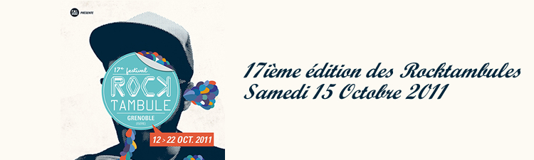 Rocktambule 2011: Pari tenu pour une nuit aux couleurs psyché!