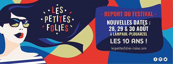 Le festival les Petites Folies est report&eacute; aux 28, 29 et 30 AO&Ucirc;T 2020